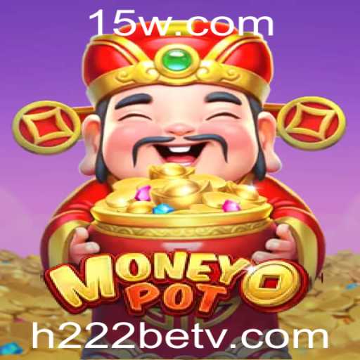 Descubra o Fascinante Mundo do Jogo MoneyPot com H222bet