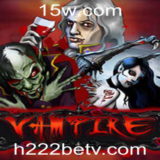Descubra o Mistério do Jogo Vampire com H222bet